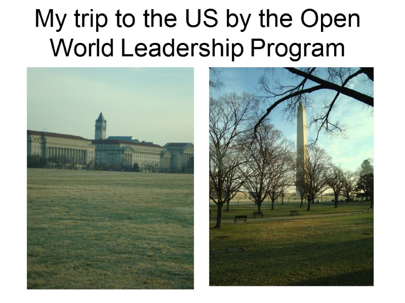 My trip to the US by the Open World Leadership Program